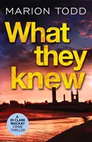 What They Knew - Un libro de detectives escoceses que da vueltas a la página - What They Knew - A page-turning Scottish detective book