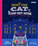 El gato nocturno y el ratón gris y regordete: Un cuento del Trinity College - The Night-Time Cat and the Plump, Grey Mouse: A Trinity College Tale