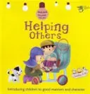 Ayudar a los demás: Buenos modales y carácter - Helping Others: Good Manners and Character