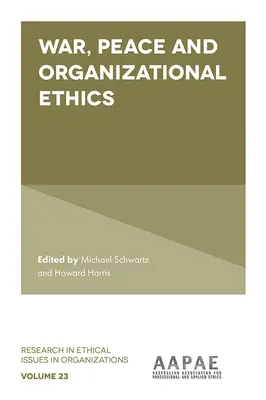 Guerra, paz y ética organizativa - War, Peace and Organizational Ethics