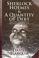 Sherlock Holmes y una cantidad de deudas - Sherlock Holmes and a Quantity of Debt