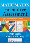 Mathematics Formative Assessment, Volume 1: 75 Practical Strategies for Linking Assessment, Instruction, and Learning (en inglés) - Mathematics Formative Assessment, Volume 1: 75 Practical Strategies for Linking Assessment, Instruction, and Learning