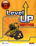 Level Up Maths: Libro del alumno (Nivel 5-7) - Level Up Maths: Pupil Book (Level 5-7)