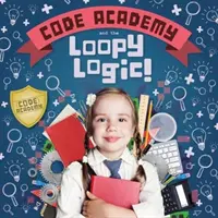 ¡Code Academy y la Lógica Loopy! - Code Academy and the Loopy Logic!