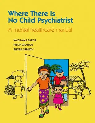 Donde no hay psiquiatra infantil - Where There Is No Child Psychiatrist