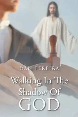 Caminando a la sombra de Dios - Walking in the Shadow of God