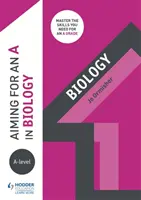 El objetivo de una A en Biología de nivel A - Aiming for an A in A-level Biology