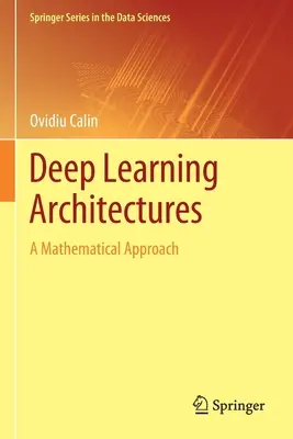 Arquitecturas de aprendizaje profundo: Un enfoque matemático - Deep Learning Architectures: A Mathematical Approach