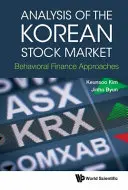 Análisis del mercado de valores coreano: Behavioral Finance Approaches - Analysis of the Korean Stock Market: Behavioral Finance Approaches