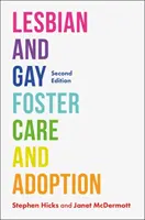 Lesbian and Gay Foster Care and Adoption, Segunda edición - Lesbian and Gay Foster Care and Adoption, Second Edition