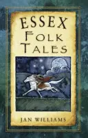 Cuentos populares de Essex - Essex Folk Tales