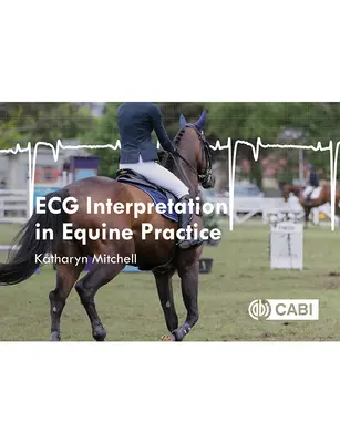 Interpretación de ECG en la práctica equina - ECG Interpretation in Equine Practice