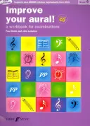 Mejora tu audición Grade 4: A Workbook for Examinations [Con CD (Audio)]. - Improve Your Aural! Grade 4: A Workbook for Examinations [With CD (Audio)]