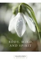 Cuerpo, mente y espíritu: Meditaciones diarias - Body, Mind, and Spirit: Daily Meditations