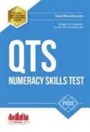 Pasar las Preguntas de la Prueba Numérica QTS: La guía completa para aprobar las pruebas numéricas del QTS - Pass QTS Numeracy Test Questions: The Complete Guide to Passing the QTS Numerical Tests