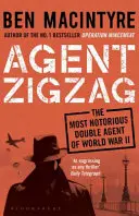 Agente Zigzag - La verdadera historia de guerra de Eddie Chapman: Amante, traidor, héroe, espía - Agent Zigzag - The True Wartime Story of Eddie Chapman: Lover, Traitor, Hero, Spy