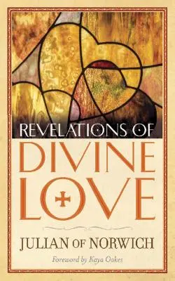 Revelaciones del Amor Divino - Revelations of Divine Love