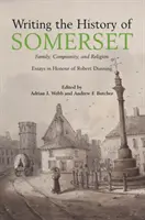 Escribir la historia de Somerset - Writing the History of Somerset