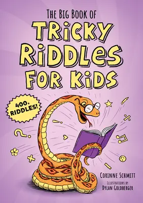 The Big Book of Tricky Riddles for Kids: ¡Más de 400 acertijos! - The Big Book of Tricky Riddles for Kids: 400+ Riddles!