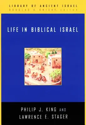 La vida en el Israel bíblico - Life in Biblical Israel