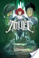 El último consejo (Amuleto nº 4), 4 - The Last Council (Amulet #4), 4