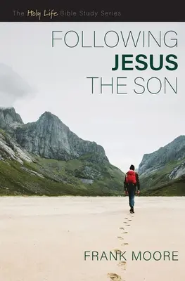 Siguiendo a Jesús, el Hijo - Following Jesus the Son