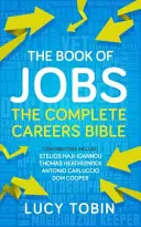 El libro de los empleos: Orientación profesional exclusiva de expertos - The Book of Jobs: Exclusive Careers Guidance from Insiders