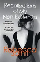 Recuerdos de mi no existencia (Solnit Rebecca (Y)) - Recollections of My Non-Existence (Solnit Rebecca (Y))