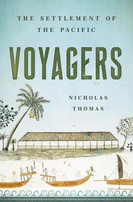 Voyagers: La colonización del Pacífico - Voyagers: The Settlement of the Pacific