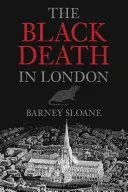 La peste negra en Londres - The Black Death in London