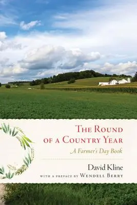 La Ronda de un Año Campesino: El libro del día del granjero - Round of a Country Year: A Farmer's Day Book