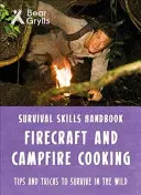 Técnicas de Supervivencia Bear Grylls: Cocina con fuego y fogata - Bear Grylls Survival Skills: Firecraft & Campfire Cooking