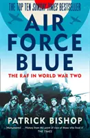 Air Force Blue: La RAF en la Segunda Guerra Mundial - Air Force Blue: The RAF in World War Two