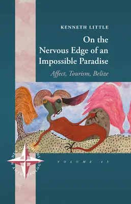 Al borde nervioso de un paraíso imposible: Afecto, Turismo, Belice - On the Nervous Edge of an Impossible Paradise: Affect, Tourism, Belize