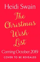 La lista de deseos navideños: La lectura navideña perfecta para relajarse este invierno - The Christmas Wish List: The Perfect Feel-Good Festive Read to Settle Down with This Winter