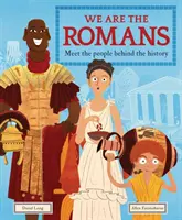 Somos los romanos - Conoce a la gente detrás de la historia - We Are the Romans - Meet the People Behind the History