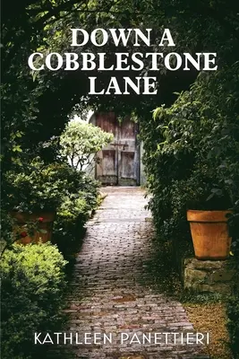 Por un camino de adoquines - Down a Cobblestone Lane