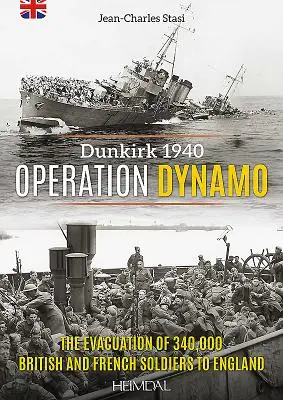 Operación Dynamo: La evacuación de 340.000 soldados británicos y franceses a Inglaterra - Operation Dynamo: The Evacuation of 340,000british and French Soldiers to England