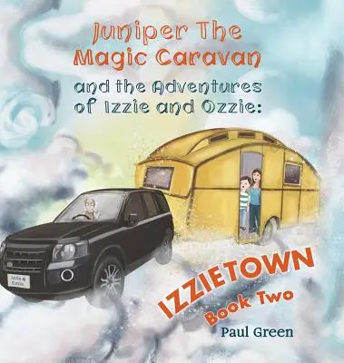 Juniper, la caravana mágica y Las aventuras de Izzie y Ozzie: Izzietown - Juniper the Magic Caravan and The Adventures of Izzie and Ozzie: Izzietown