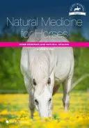 Medicina natural para caballos: Remedios caseros y curación natural - Natural Medicine for Horses: Home Remedies and Natural Healing