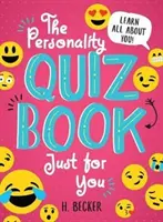 The Personality Quiz Book Just for You: Aprende todo sobre ti - The Personality Quiz Book Just for You: Learn All about You!