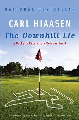 La mentira del descenso: el regreso de un hacker a un deporte ruinoso - The Downhill Lie: A Hacker's Return to a Ruinous Sport