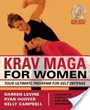 Krav Maga para Mujeres: Su programa definitivo para la autodefensa - Krav Maga for Women: Your Ultimate Program for Self Defense