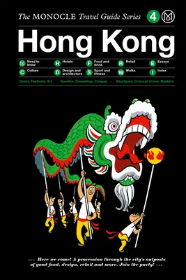 Guía Monocle de Hong Kong (versión actualizada) - The Monocle Travel Guide to Hong Kong (Updated Version)