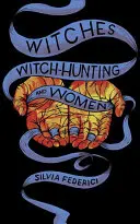 Brujas, caza de brujas y mujeres - Witches, Witch-Hunting, and Women