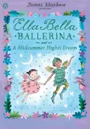 Ella Bella Ballerina y El sueño de una noche de verano - Ella Bella Ballerina and A Midsummer Night's Dream