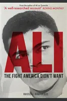 Ali: El combate que América no quería - Ali: The Fight America Didn't Want