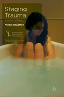 La escenificación del trauma: Cuerpos en la sombra - Staging Trauma: Bodies in Shadow