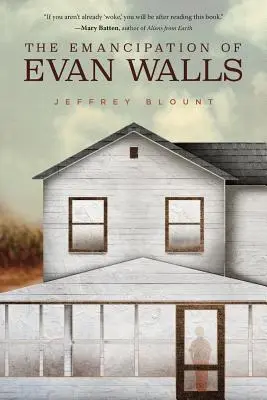 La emancipación de Evan Walls - The Emancipation of Evan Walls