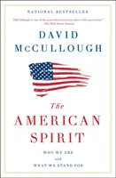 El espíritu americano: Quiénes somos y qué defendemos - The American Spirit: Who We Are and What We Stand for